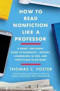 How To Read Nonfiction Like A Professor