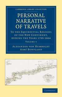 Personal Narrative Of Travels To The Equinoctial Regions Of The New Continent