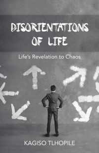 Disorientations of Life