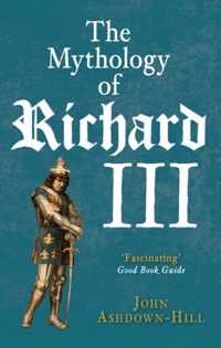 The Mythology of Richard III