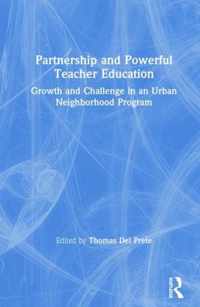 Partnership and Powerful Teacher Education