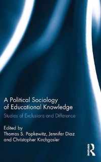 A Political Sociology of Educational Knowledge