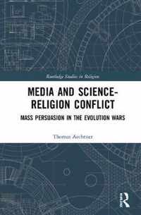 Media and Science-Religion Conflict