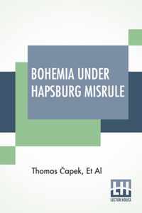 Bohemia Under Hapsburg Misrule