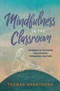 Mindfulness in the Classroom