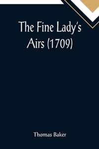 The Fine Lady's Airs (1709)