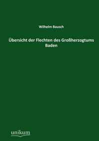 Ubersicht Der Flechten Des Grossherzogtums Baden