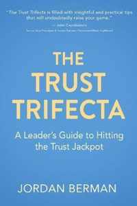 The Trust Trifecta