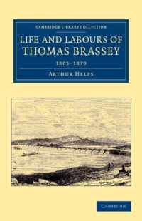 Life and Labours of Thomas Brassey, 1805-1870