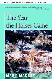 The Year the Horses Came