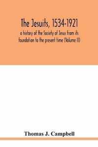 The Jesuits, 1534-1921