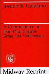 A Commentary on Jean-Paul Sartre's Being and Nothingness