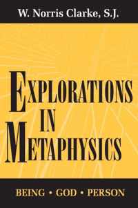 Explorations in Metaphysics