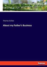 About my Father's Business