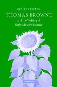 Thomas Browne and the Writing of Early Modern Science