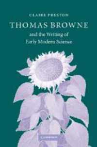 Thomas Browne and the Writing of Early Modern Science