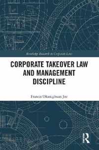 Corporate Takeover Law and Management Discipline