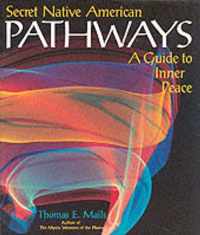 Secret Native American Pathways