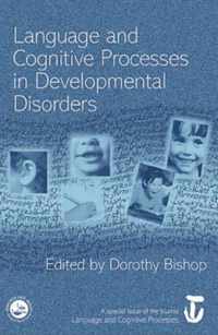 Language and Cognitive Processes in Developmental Disorders