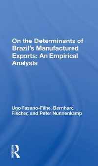 Determinants Of Brazil's Manufactured Exports