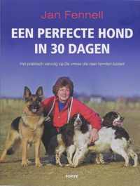 Een Perfecte Hond In 30 Dagen