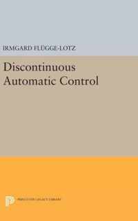 Discontinuous Automatic Control