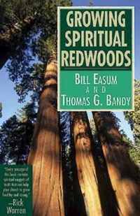 Growing Spiritual Redwoods