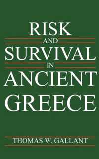 Risk and Survival in Ancient Greece