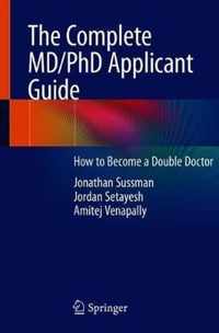 The Complete MD/PhD Applicant Guide