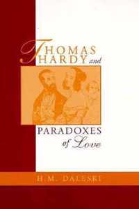 Thomas Hardy and Paradoxes of Love