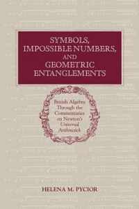 Symbols, Impossible Numbers, and Geometric Entanglements