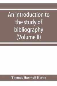 An introduction to the study of bibliography