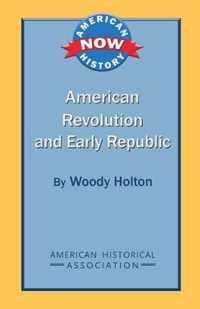 American Revolution and Early Republic