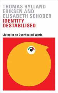 Identity Destabilised