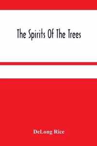 The Spirits Of The Trees