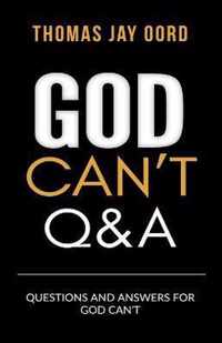 Questions and Answers for God Can't