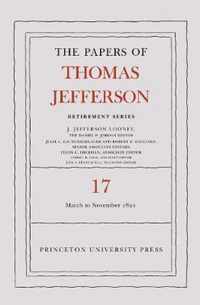 The Papers of Thomas Jefferson, Retirement Series, Volume 17