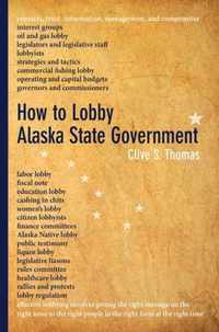 How to Lobby Alaska State Government