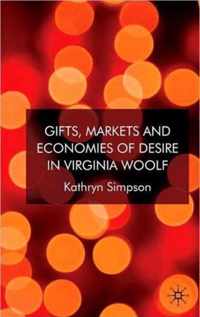 Gifts, Markets and Economies of Desire in Virginia Woolf