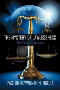 The Mystery of Lawlessness