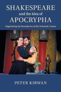 Shakespeare and the Idea of Apocrypha