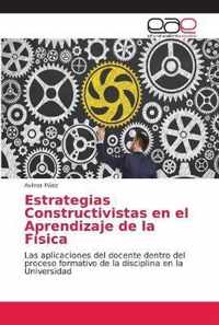 Estrategias Constructivistas en el Aprendizaje de la Fisica