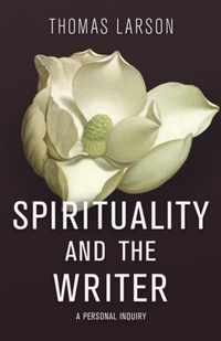 Spirituality and the Writer