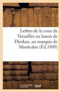 Lettres de la Cour de Versailles Au Baron de Dieskau, Au Marquis de Montcalm