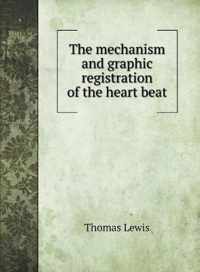 The mechanism and graphic registration of the heart beat