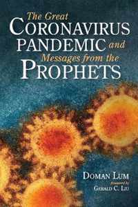 The Great Coronavirus Pandemic and Messages from the Prophets