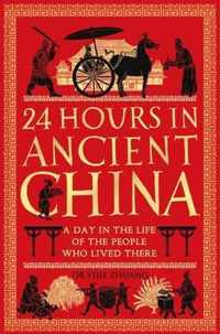 24 Hours in Ancient China