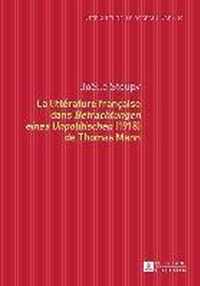 La littérature française dans Betrachtungen eines Unpolitischen (1918) de Thomas Mann