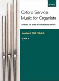 Oxford Service Music For Organ: Manuals And Pedals, Book 2