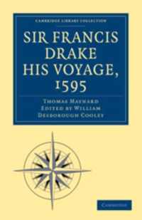 Sir Francis Drake His Voyage, 1595